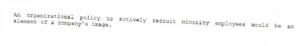An organizational policy to actively recruit minority employees would be an element of a company's image.