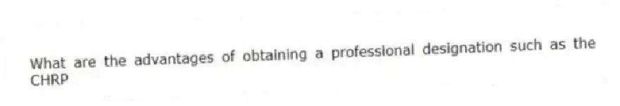 What are the advantages of obtaining a professional designation such as the CHRP