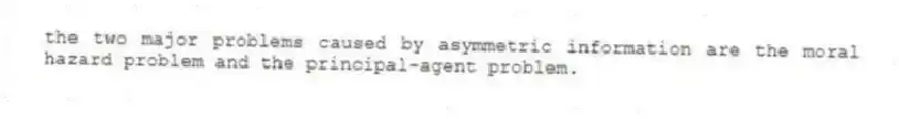 the two major problems caused by asymmetric information are the moral hazard problem and the principal-agent problem.