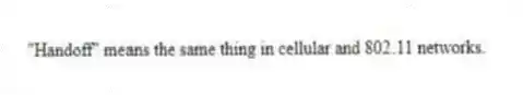"Handoff" means the same thing in cellular and 802.11 networks.
