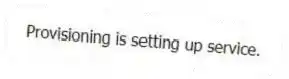 Provisioning is setting up service.