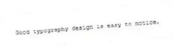 Good typography design is easy to notice.