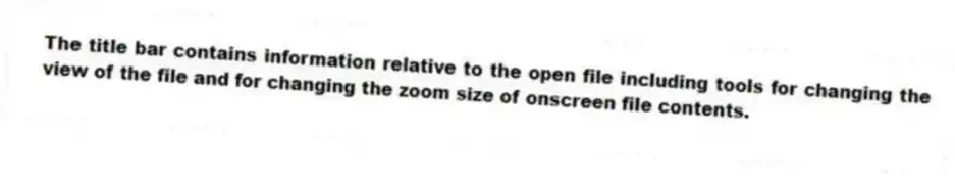 The title bar contains information relative to the open file including tools for changing the view of the file and for changing the zoom size of onscreen file contents.