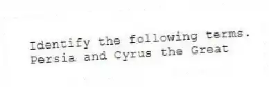 Identify the following terms.
-Persia and Cyrus the Great
