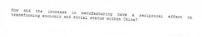 How did the increase in manufacturing have a reciprocal effect on transforming economic and social status within China?