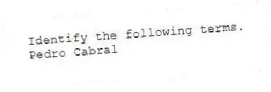 Identify the following terms.
-Pedro Cabral