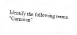 Identify the following terms.
-"Cornman"