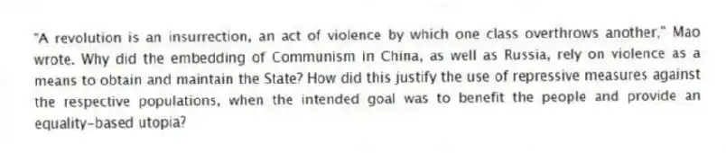 "A revolution is an insurrection, an act of violence by which one class overthrows another," Mao wrote. Why did the embedding of Communism in China, as well as Russia, rely on violence as a means to obtain and maintain the State? How did this justify the use of repressive measures against the respective populations, when the intended goal was to benefit the people and provide an equality-based utopia?