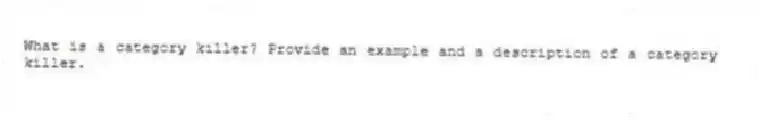 What is a category killer? Provide an example and a description of a category killer.