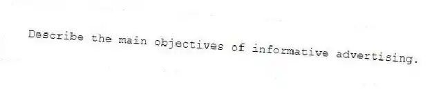 Describe the main objectives of informative advertising.