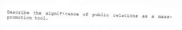 Describe the significance of public relations as a mass-promotion tool.