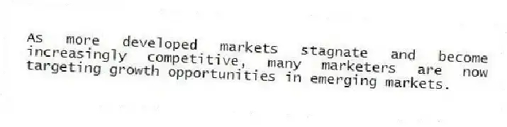 As more developed markets stagnate and become increasingly competitive, many marketers are now targeting growth opportunities in emerging markets.
