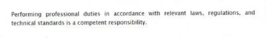 Performing professional duties in accordance with relevant laws, regulations, and technical standards is a competent responsibility.