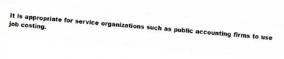 It is appropriate for service organizations such as public accounting firms to use job costing.