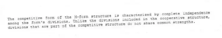 The competitive form of the M-form structure is characterized by complete independence among the form's divisions. Unlike the divisions included in the cooperative structure, divisions that are part of the competitive structure do not share common strengths.