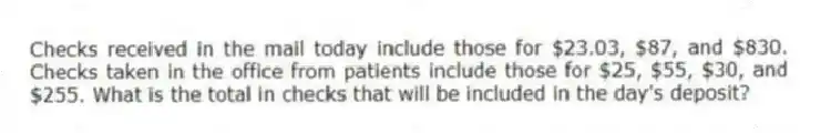 Checks received in the mail today include those for $23.03, $87, and $830. Checks taken in the office from patients include those for $25, $55, $30, and $255. What is the total in checks that will be included in the day's deposit?