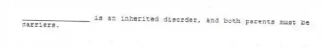 ________________ is an inherited disorder, and both parents must be carriers.