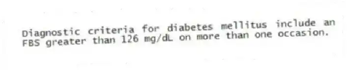 Diagnostic criteria for diabetes mellitus include an FBS greater than 126 mg/dL on more than one occasion.