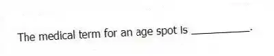 The medical term for an age spot is __________.