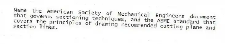 Name the American Society of Mechanical Engineers document that governs sectioning techniques, and the ASME standard that covers the principles of drawing recommended cutting plane and section lines.