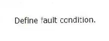 Define fault condition.