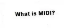 What is MIDI?