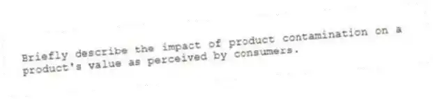Briefly describe the impact of product contamination on a product's value as perceived by consumers.