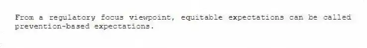 From a regulatory focus viewpoint, equitable expectations can be called prevention-based expectations.