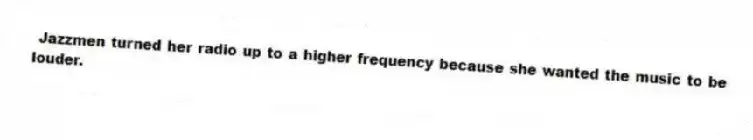 Jazzmen turned her radio up to a higher frequency because she wanted the music to be louder.