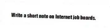 Write a short note on Internet job boards.