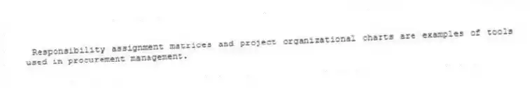 Responsibility assignment matrices and project organizational charts are examples of tools used in procurement management.
