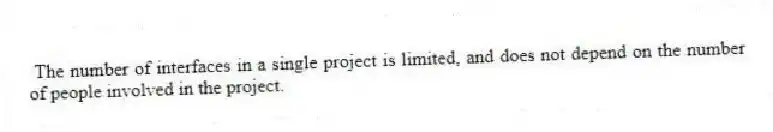 The number of interfaces in a single project is limited, and does not depend on the number of people involved in the project.