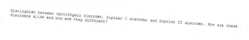 Distinguish between cyclothymic disorder, bipolar I disorder and bipolar II disorder. How are these disorders alike and how are they different?