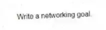 Write a networking goal.