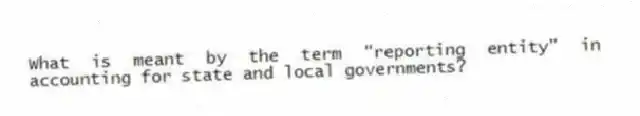 What is meant by the term "reporting entity" in accounting for state and local governments?