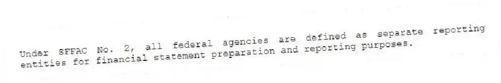 Under SFFAC No. 2, all federal agencies are defined as separate reporting entities for financial statement preparation and reporting purposes.