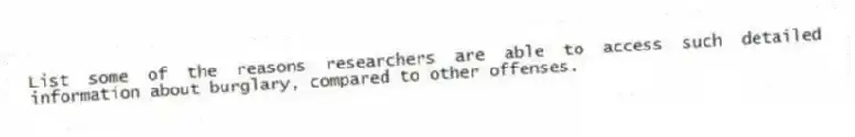 List some of the reasons researchers are able to access such detailed information about burglary, compared to other offenses.
