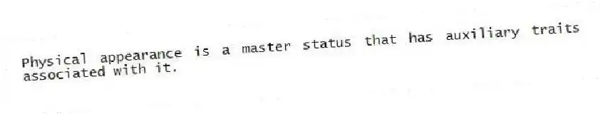 Physical appearance is a master status that has auxiliary traits associated with it.
