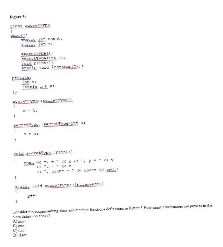 -Consider the accompanying class and member functions definitions in Figure 3.How many constructors are present in the class definition above?
A) none
B) one
C) two
D) three
