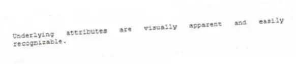 Underlying attributes are visually apparent and easily recognizable.