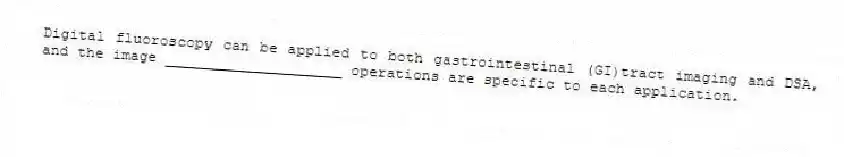 Digital fluoroscopy can be applied to both gastrointestinal (GI)tract imaging and DSA, and the image ____________________ operations are specific to each application.