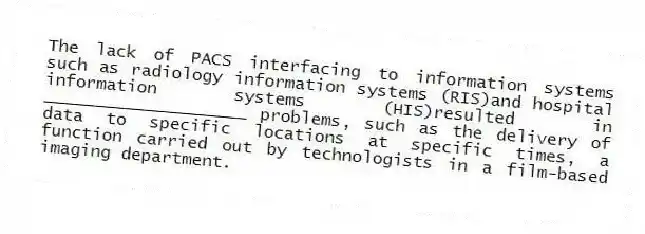 The lack of PACS interfacing to information systems such as radiology information systems (RIS)and hospital information systems (HIS)resulted in ____________________ problems, such as the delivery of data to specific locations at specific times, a function carried out by technologists in a film-based imaging department.
