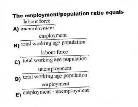 The employment/population ratio equals