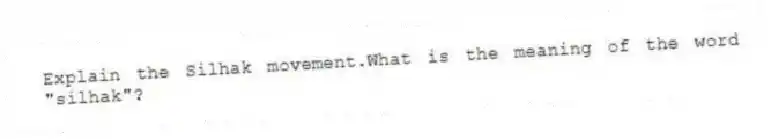 Explain the Silhak movement.What is the meaning of the word "silhak"?